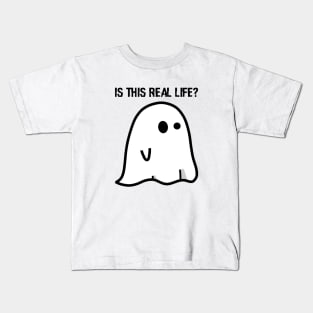 Ghost: Is This Real Life? Kids T-Shirt